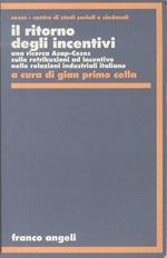 Il ritorno degli incentivi: una ricerca Asap-Cesos sulle retribuzioni ad incentivo nelle relazioni industriali italiane