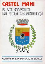 Castel Mani e la storia di una comunità. N. unico e speciale