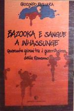 Bazooka e sangue a Inhassunge: quaranta giorni tra i guerrilheiros della Renamo