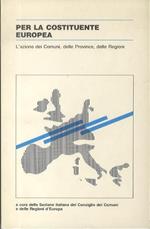 Per la costituente europea: l’azione dei Comuni, delle Province, delle Regioni