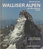 Walliser Alpen: die 100 schönsten Touren