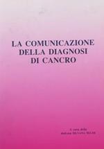 Atti del Convegno: La comunicazione della diagnosi di cancro: Arco, 22 ottobre 1988