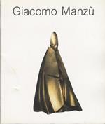 Giacomo Manzù. Testi di Raffaele De Grada e Danilo Eccher