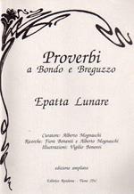 Proverbi a Bondo e Breguzzo. Curatore Alberto Mognaschi ricerche Fiore Bonenti e Alberto Mognaschi illustrazioni Vigilio Bonenti revisione editoriale Marina Pellegrini