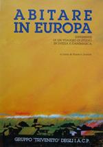 Abitare in Europa: esperienze di un viaggio di studio in Svezia e in Danimarca. Gruppo triveneto degli I.A.C.P