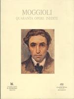 Moggioli: quaranta opere inedite