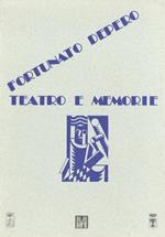 Fortunato Depero: teatro e memorie: nel centenario della nascita di Fortunato Depero: Fondo in Val di Non, estate 1992