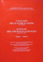 Accademia di studi italo-tedeschi: Merano: Catalogo delle pubblicazioni: atti accademici = Katalog der Veröffentlichungen: Akademische Akten: 1960/61 - 1990/91