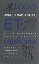 Arnold Mario Dall’O: logo et memoria