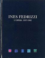 Ines Fedrizzi: l’opera, 1957-1992