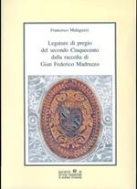 Regiam sibi bibliothecam instruxit: legature di pregio del secondo Cinquecento dalla raccolta di Gian Federico Madruzzo. Collana di quaderni 5