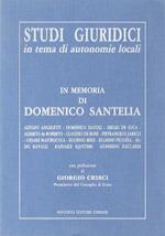 Studi giuridici in tema di autonomie locali in memoria di Domenico Santelia