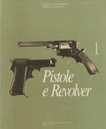 Pistole e revolver: catalogo dei materiali e delle collezioni