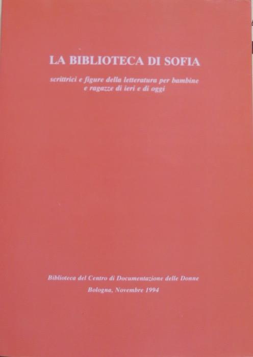 La biblioteca di Sofia: scrittrici e figure della letteratura per