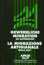 La migrazione artigianale nelle Alpi: convegno storico di Davos, 25.-27.IX.1991. Gewerbliche Migration im Alpenraum: Historikertagung in Davos, 25.-27.IX.1991