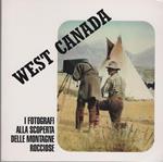 West Canada: i fotografi alla scoperta delle Montagne Rocciose. Cahier Museomontagna 94