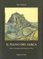 Il Piano del Sarca: storia e immagini dalle Sarche ad Arco