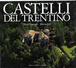 Castelli del Trentino. Castles of the Trentino. Burgen im Trentino