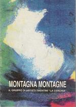 Montagna montagne: Trento, Palazzo Trentini, 29 aprile-8 maggio 1995