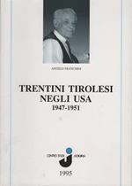 Trentini tirolesi negli USA: 1947-1951: contributi all’anagrafe dei trentini tirolesi in America da Risveglio di Giovanni Amistadi. Judicaria Summa Laganensis 4