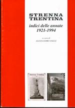 Strenna trentina: indici delle annate 1921-1994