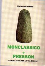 Monclassico e Presson: antologia di documenti, note e immagini. Ricerca fotografica dell’arch. Augusto Conta