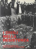 I civili nella Resistenza: l’apporto popolare nella guerra di liberazione dal primo Risorgimento al 25 aprile 1945