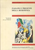 Passato e presente della Resistenza: 50° anniversario della Resistenza e della Guerra di Liberazione