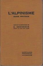 L' alpinisme: guide pratique