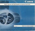 Canon: allargate il campo delle vostre riprese fotografiche con gli apparecchi Canon tipo SLR: obiettivi intercambiabili e accessori. Fotografia Svizzera