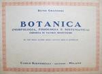 Botanica, morfologia, fisiologia e sistematica esposta in tavole sinottiche: ad uso degli alunni degli Istituti Medi e superiori