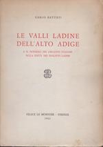 Le valli ladine dell’Alto Adige e il pensiero dei linguisti italiani sulla unità dei dialetti ladini