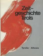 Zeitgeschichte Tirols