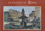 Le piazze di Roma: nelle vedute dei grandi incisori