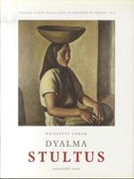 Dyalma Stultus: dalla formazione alla tangenza al Novecento italiano