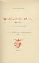 Bibliografia del Trentino: (1475-1903)