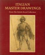 Italian Master Drawings. From the British Royal Collection
