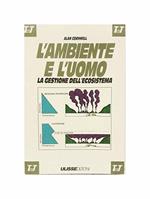 L' L'ambiente e l'uomo. La gestione dell'ecosistema