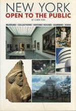 New York. Open to the Public. A Comprehensive Guide to Museums, Collections, Exhibition Spaces, Historic Houses, Botanical Gardens and Zoos
