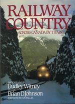 Railway Country. Across Canada by train