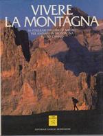 Vivere la montagna: 16 itinerari italiani di Airone per andare in montagna tutto l’anno
