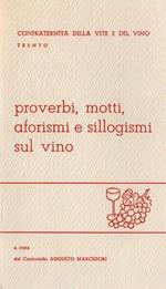 Proverbi, motti, aforismi e sillogismi sul vino