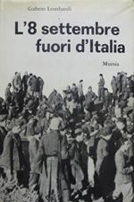 L’8 settembre fuori d’Italia