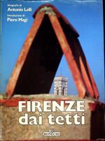 Firenze dai tetti. Introduzione di Piero Magi