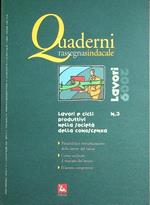 Lavori e cicli produttivi nella società della conoscenza. Quaderni rassegna sindacale. Lavori, a. 10, n. 3 (luglio-settembre 2009). Quaderni rassegna sindacale. Lavori