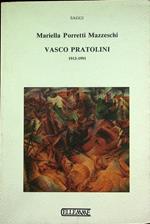 Vasco Pratolini: 1913-1991. Saggi