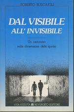 Dal visibile all'invisibile: un cammino nella dimensione dello spirito
