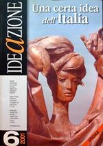 IDEaZIONE: Rivista Bimestrale di cultura politica diretta da Domenico Mennitti: A. VIII - N. 6 (nov.-dic. 2001)