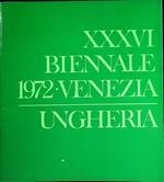 Ungheria: XXXVI Biennale 1972- Venezia. Pubblicazione edita in occasione della XXXVI Biennale di Venezia- - Contiene esposizioni di Endre Domanovszky e Andras Kiss