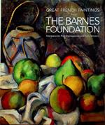 Great French paintings from the Barnes Foundation: Impressionist, Post-impressionist, and Early Modern